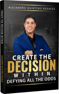 Create the Decision Within: Defying All the Odds