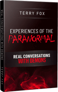 Experiences of the Paranormal: Real Conversations with Demons
