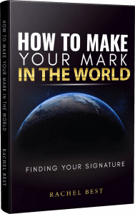 How to Make Your Mark in the World: Finding Your Signature